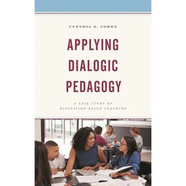Applying Dialogic Pedagogy: A Case Study of Discussion-Based Teaching