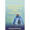 Looking Beyond Behaviour to Make Connections