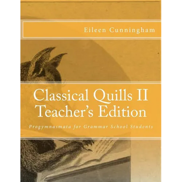 Classical Quills II Teacher's Edition