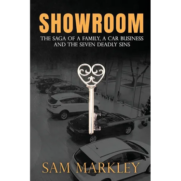 Showroom: The Saga of a Family, a Car Business and the Seven Deadly Sins
