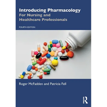 Introducing Pharmacology: For Nursing and Healthcare Professionals