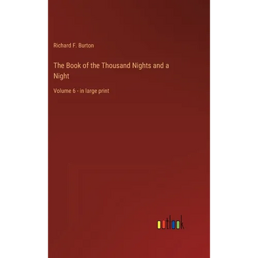 The Book of the Thousand Nights and a Night: Volume 6 - in large print