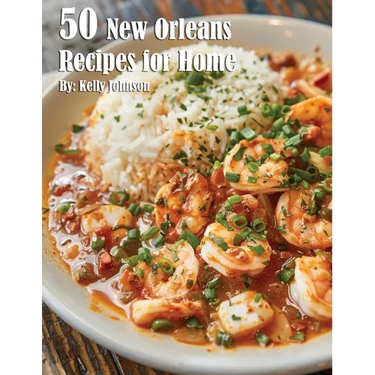 50 New Orleans Recipes for Home