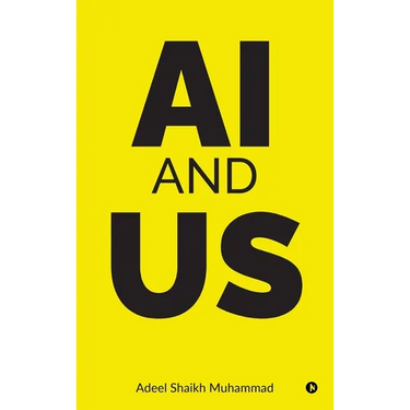Ai and Us