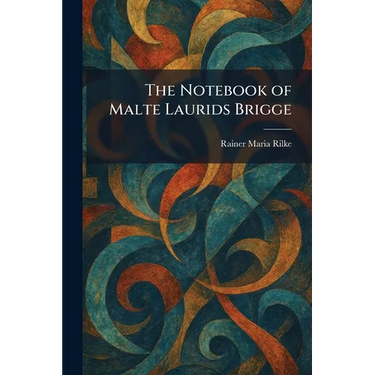 The Notebook of Malte Laurids Brigge