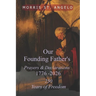Our Founding Father's Prayers and Declarations 1776-2026: 250 Years of Freedom