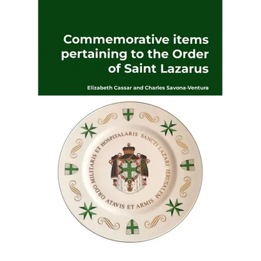 Commemorative items pertaining to the Order of Saint Lazarus
