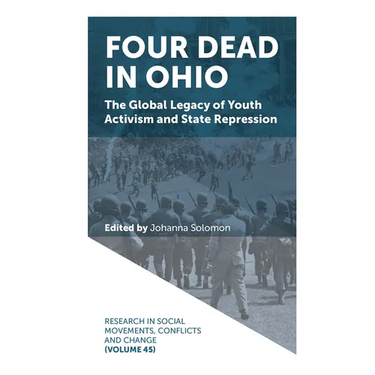 Four Dead in Ohio: The Global Legacy of Youth Activism and State Repression