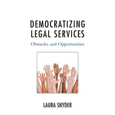 Democratizing Legal Services: Obstacles and Opportunities