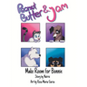 Peanut Butter and Jam: Make Room for Bonnie