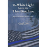 The White Light Meets the Thin Blue Line: A Spiritualist Medium Inside the LAPD