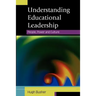 Understanding Educational Leadership: People, Power and Culture