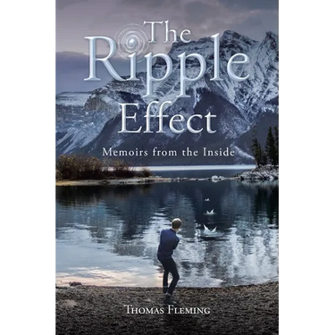 The Ripple Effect: Memoirs from the Inside