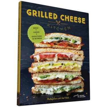 Grilled Cheese Kitchen: Bread + Cheese + Everything in Between