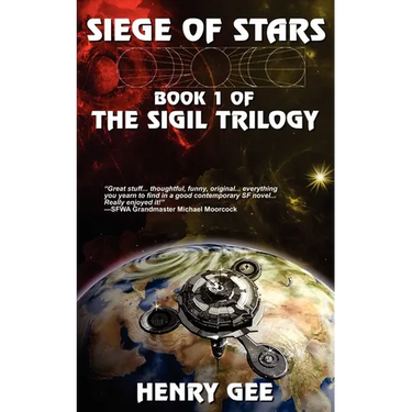 Siege Of Stars: Book One of The Sigil Trilogy