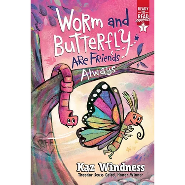 Worm and Butterfly Are Friends Always: Ready-To-Read Graphics Level 1