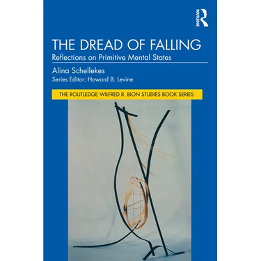 The Dread of Falling: Reflections on Primitive Mental States