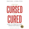 From Cursed to Cured: How to Treat & Cure PMDD Naturally