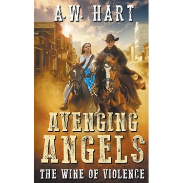 Avenging Angels: The Wine of Violence