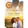 Falling Back in Love Again: 12 Steps To Saving Your Relationship