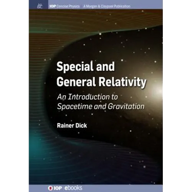 Special and General Relativity: An Introduction to Spacetime and Gravitation
