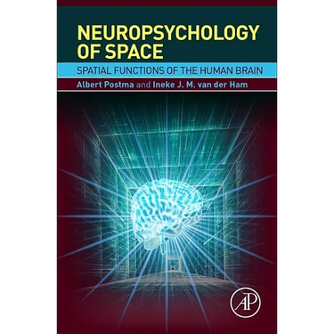 Neuropsychology of Space: Spatial Functions of the Human Brain