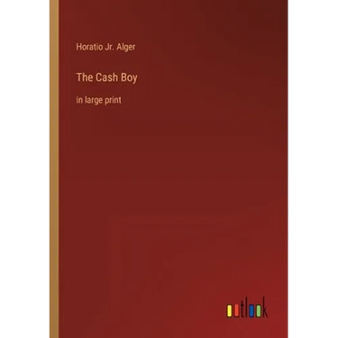 The Cash Boy: in large print