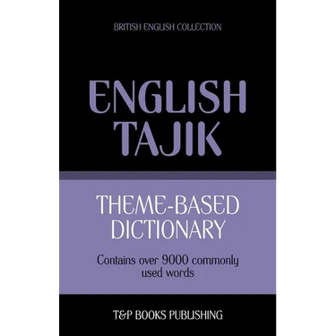 Theme-based dictionary British English-Tajik - 9000 words