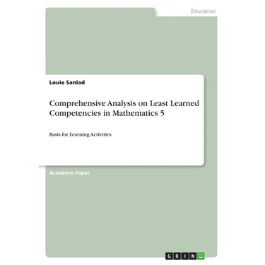 Comprehensive Analysis on Least Learned Competencies in Mathematics 5: Basis for Learning Activities