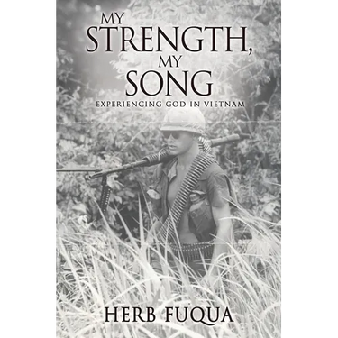 My Strength, My Song: Experiencing God In Vietnam