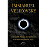 Immanuel Velikovsky - The Truth Behind The Torment