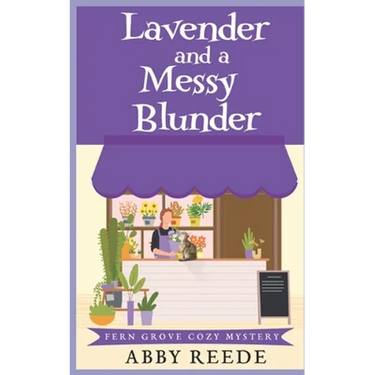 Lavender and a Messy Blunder