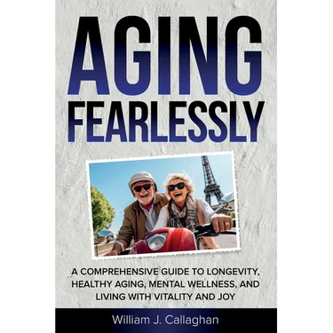 Aging Fearlessly