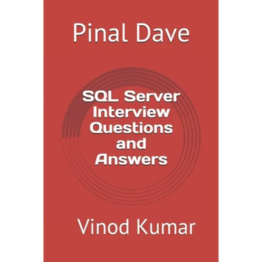 SQL Server Interview Questions and Answers: Updated 2021