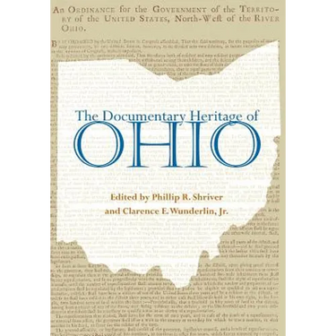 The Documentary Heritage Of Ohio