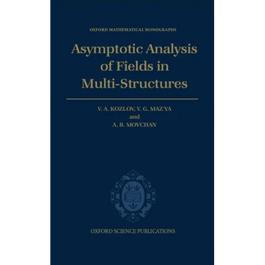 Asymptotic Analysis of Fields in Multi-Structures