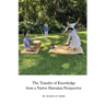 The transfer of knowledge from a Native Hawaiian perspective