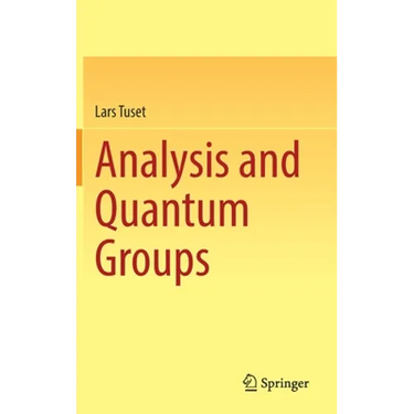 Analysis and Quantum Groups