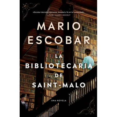 Librarian of Saint-Malo, The \ La bibliotecaria de Saint-Malo (Spanish edition)