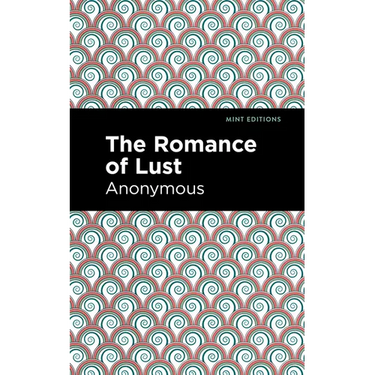 The Romance of Lust