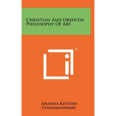 Christian and Oriental Philosophy of Art