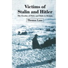 Victims of Stalin and Hitler: The Exodus of Poles and Balts to Britain