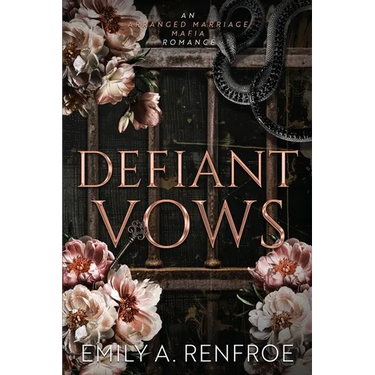 Defiant Vows: An Arranged Marriage Mafia Romance