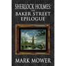 Sherlock Holmes - The Baker Street Epilogue