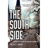 The South Side: A Portrait of Chicago and American Segregation