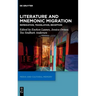Literature and Mnemonic Migration: Remediation, Translation, Reception