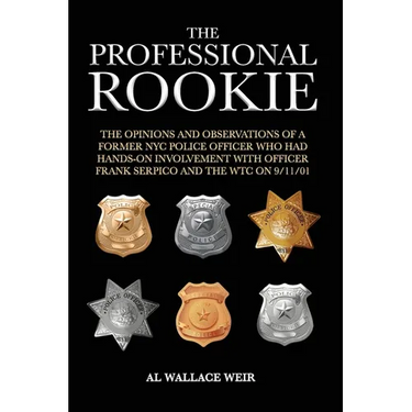 The Professional Rookie: The opinions and observations of a former NYC Police Officer who had hands on involvement with officer Frank Serpico a