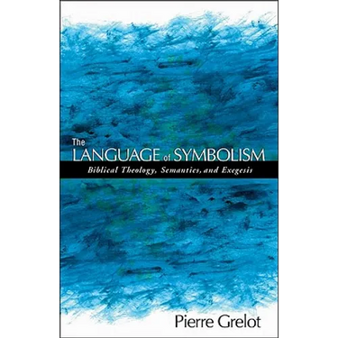 The Language of Symbolism: Biblical Theology, Semantics, and Exegesis