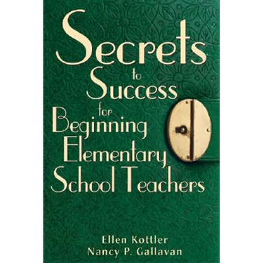 Secrets to Success for Beginning Elementary School Teachers