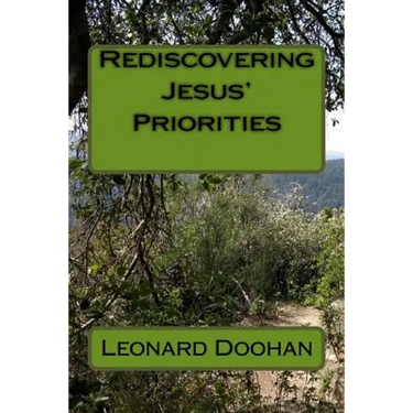 Rediscovering Jesus' Priorities